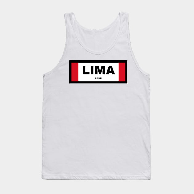 Lima City in Peruvian Flag Tank Top by aybe7elf